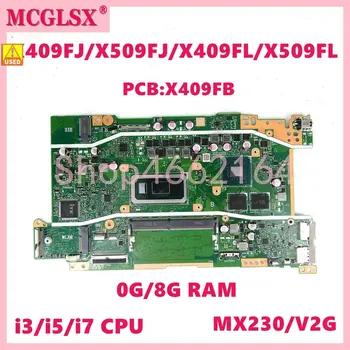 X409FB i3/i5/i7CPU 0G/8G-RAM MX230 Emaplaadi ASUS Vivobook X409FJ X509FJ X409FL X509FL X409FB X509FB Sülearvuti Emaplaadi Kasutatud