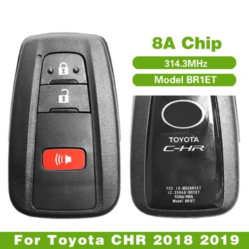 CN007181 3 nuppu Smart Remote Key Toyota C-HR 2018 2019 8A Kiip 314.3 MHz FCC MOZBR1ET, Mudeli BR1ET
