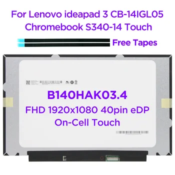 14.0 IPS Sülearvuti LCD-puuteekraan B140HAK03.4 Paigaldage R140NWF5 RC Lenovo Chromebook S340-14 Touch ideapad 3 CB-14IGL05 40pin eDP